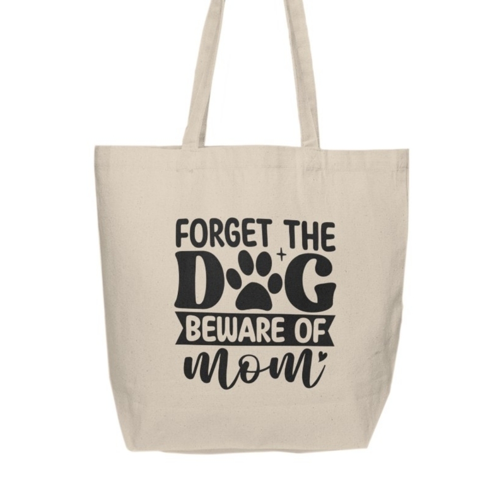 Forget The Dog, Beware Of Mom Funny Custom Canvas Tote Bag - Picture 2 of 2